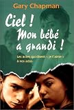 Ciel ! Mon b�b� a grandi ! : les actes qui disent