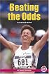 Beating The Odds: A Chapter Book (True Tales: Sports)