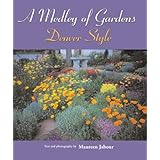 a medley of gardens denver style