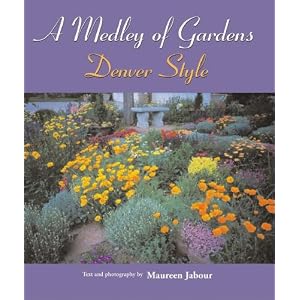 A Medley Of Gardens: Denver Style