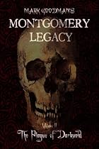 Montgomery Legacy Volume II: The Plague of Darkvoid