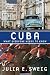Cuba: What Everyone Needs to Know