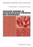 Sozialer Wandel in soziologischen Theorien der Gegenwart