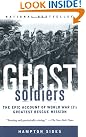 Ghost Soldiers: The...