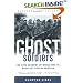 Ghost Soldiers: The Epic Account of World War II's Greatest Rescue Mission