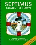 Septimus comes to town
