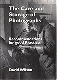 The care and storage of photographs : recommendations for good practice