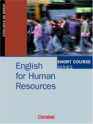 Short Courses.English for Human Resources. Kursbuch