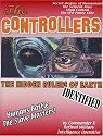 The Controllers: The Hidden Rulers of Earth Identified
