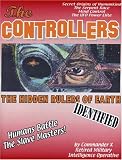 The Controllers: The Hidden Rulers of Earth Identified
