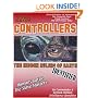 The Controllers: The Hidden Rulers of Earth Identified