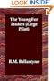 The Young Fur Traders (Large Print)