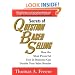 Secrets of Question Based Selling: How the Most Powerful Tool in Business Can Double Your Sales Results