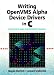 Book Writing Open VMS Alpha Device Drivers in C, Developer's Guide and Reference Manual