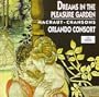 Dreams in the Pleasure Garden