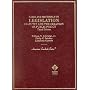 Legislation: Statutes and the Creation of Public Policy, 3rd Ed. (American Casebook Series and Other Coursebooks)