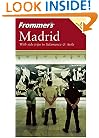 Frommer's Madrid: With side trips to Salamance & Avila
