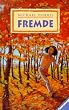 Fremde. ( Ab 11 J.)