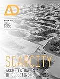 Scarcity : architecture in an age of depleting resources