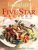 Cooking Light Five Star Recipes: The Best of 10 Years (Cooking Light)