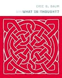 cover of What Is Thought? (Bradford Books)