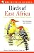 Birds of East Africa: Kenya, Tanzania, Uganda, Rwanda, Burundi (Helm Field Guides)
