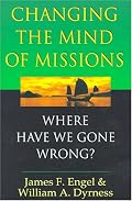 Changing the Mind of Missions: Where Have We Gone Wrong?
