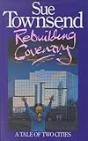 Rebuilding Coventry
