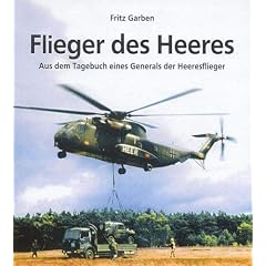 Flieger des Heeres: Aus dem Tagebuch eines Generals der Heeresflieger