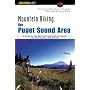 Mountain Biking the Puget Sound Area: A Guide to the Best Off-Road Rides in Greater Seattle, Tacoma, and Everett