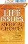 Life Issues, Medical Choices: Questions and Answers for Catholics