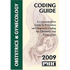 2009 Coding Guide Obstetrics Gynecology by James B. Davis