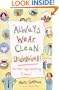 Always Wear Clean Underwear: And Other Ways Parents Say "I Love You