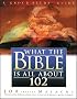 What the Bible Is All About 102 Old Testament: Job- Malachi