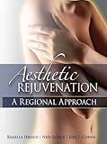 Aesthetic rejuvenation : a regional approach