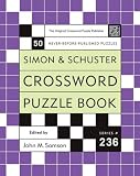 Simon and Schuster Crossword Puzzle Book #236: The Original Crossword Puzzle Publisher (Simon & Schuster Crossword Puzzle Books)