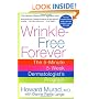 Wrinkle-Free Forever: The 5-Minute 5-Week Dermatologist's Program