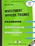 Investment Officer Trainee (Career Examination Passbooks)