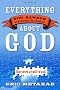 EVERYTHING YOU ALWAYS WANTED TO KNOW ABO