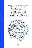 Working With the Phonetics of English and Dutch