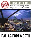 IgoUgo Travel Report: Dallas-Fort Worth: The Inside Scoop from Experienced Travelers