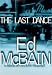 Books : The Last Dance: A Novel of the 87th Precinct