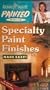 Debbie Travis' Painted House: Specialty Paint Finishes Made Easy!