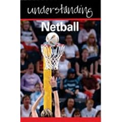 Understanding Netball (Understanding Sport)