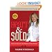 Heart & Sold: How to Survive and Thrive in Real Estate