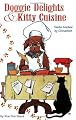 Doggie Delights & Kitty Cuisine: Taste-Tested by Cinnamon