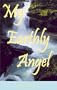 My Earthly Angel