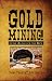 Gold Mining! Come Along for the Ride by Tom