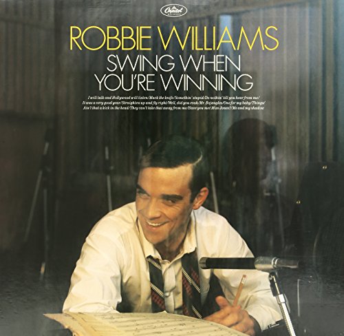 Robbie Williams - Swing When You
