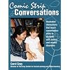 Comic Strip Conversations: Illustrated interactions that teach conversation skills to students with autism and related disorders